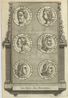 Les Rois des Romains, L'ancienne Rome: la principale des villes de l'Europe, avec toutes ses magnificences et ses delices