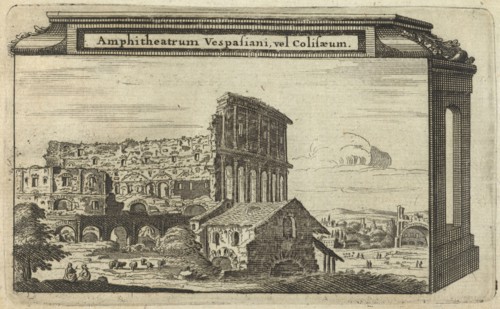Amphitheatrum Vespasiani, vel Colisaeum, L'ancienne Rome: la principale des villes de l'Europe, avec toutes ses magnificences
