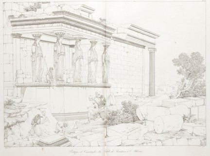 Portique et cariatydes due temple de pandrose a athenes, Grandes vues pittoresques des principaux sites et monumens de la Grèce