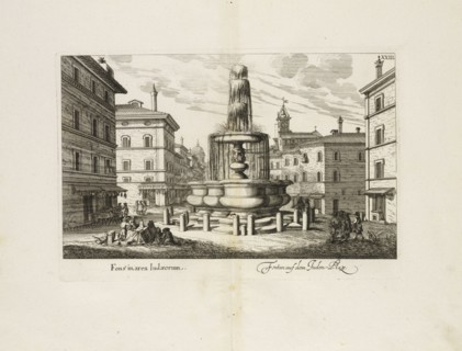 Fons in area Iudaeorum = Fontan auf dem Juden-Platz, Der römischen Fontanen wahre Abbildung