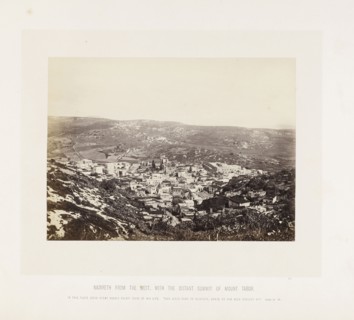 Nazareth from the west, with the distant summit of Mount Tabor, orientalist photography, F. Frith, Good, Frank M., 1860s