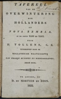 Mortier en zoon, D. du, TOLLENS C.Z., H. Scene of the wintering of the Dutch on Nova Zembla in the years 1596 and 1597, old