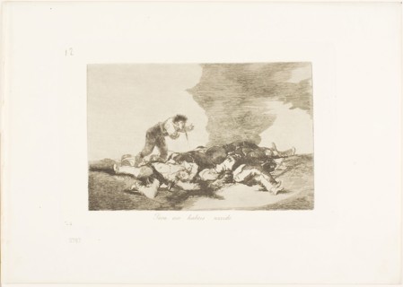 This is What You Were Born For, plate twelve from The Disasters of War, 1810/12, published 1863,