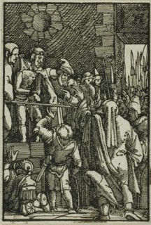 Ecce Homo, from The Fall and Redemption of Man, 1513, Albrecht Altdorfer, German, c.1480-1538,
