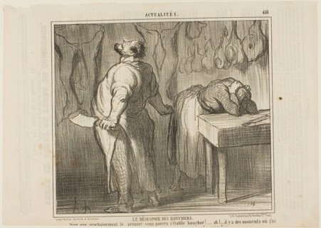 The Despair of the Butcher., Just imagine: Anybody can establish himself as a butcher! Ah! There