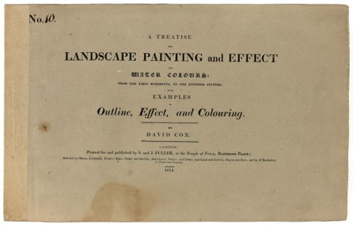 A Treatise on Landscape Painting and Effect in Water Colours: From the First Rudiments, to the