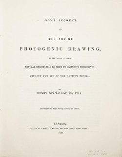 Some Account of the Art of Photogenic Drawing, or the Process by which Natural Objects May Be Made