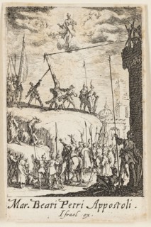 Martyrdom of Saint Peter, plate one from The Martyrdoms of the Apostles, n.d., Jacques Callot,