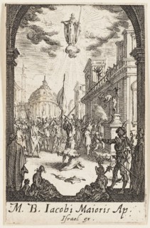 Martyrdom of Saint John, the Major, plate four from The Martyrdoms of the Apostles, n.d., Jacques