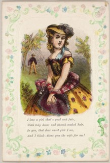 I Love a Girl that’s Good and Fair (valentine), 1860/69, Unknown Artist, American, 19th century,
