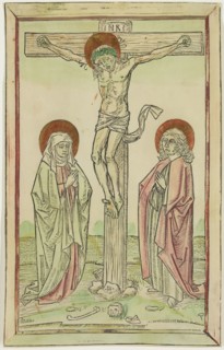 Christ on the Cross with the Virgin and Saint John, 15th century, woodcut printed in black ink,