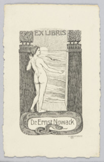 Ex Libris Dr. Ernst Nowack; Woldemar (1878–1915), graphic artist; Nowack, Ernst (fl. ca. 1910) —