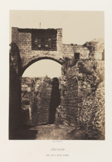 Arch of Ecce Homo, Jerusalem, Jérusalem. Arc de l'Ecce Homo, photograph, page, photographer:
