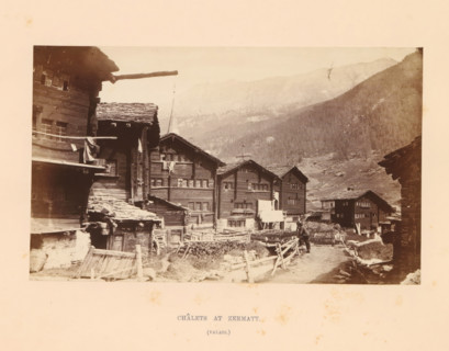 View of chalets in Zermatt, Châlets at Zermatt, photograph, page, inscription: '(valais)',