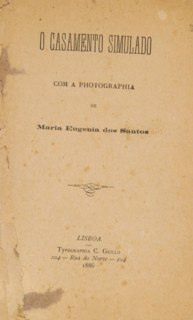 O casamento simulado com a photographia de Maria Eugenia dos Santos, book, typographer: C. Grillo,