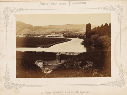 Feste Friedrich Karl - St. Quentin, View of the Feste Prinz Friedrich-Karl in Metz, Metz and seine