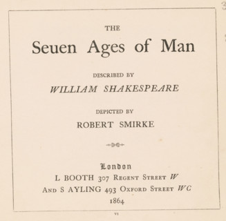 The seuen ages of man, book, writer (clerical worker): William Shakespeare, publisher: Lionel