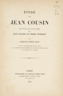 Etude sur Jean Cousin suivie de notices sur Jean Leclerc et Pierre Woeiriot, book, writer (clerical