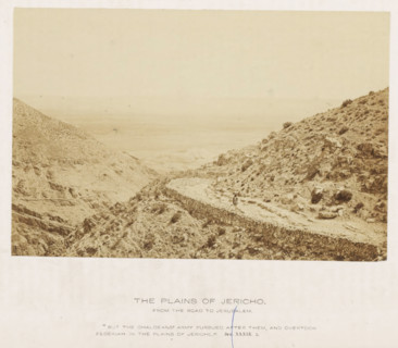 The plains of Jericho. From the road to Jerusalem, Landscape near Jericho, photograph, page,