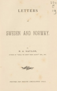 Letters on Sweden and Norway, book, writer (clerical worker): Robert Anderson Naylor, 1887, writer