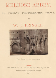 Melrose Abbey, in twelve photographic views, book, publisher: Marion & Co, London, publisher: