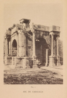 Arc de Caracalla, View of the Arch of Caracalla in Tébessa, page, photomechanical print, number: