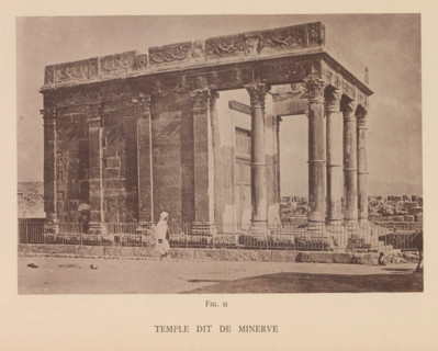 Temple dit de Minerve, View of the de Minerva temple in Tébessa, page, photomechanical print,