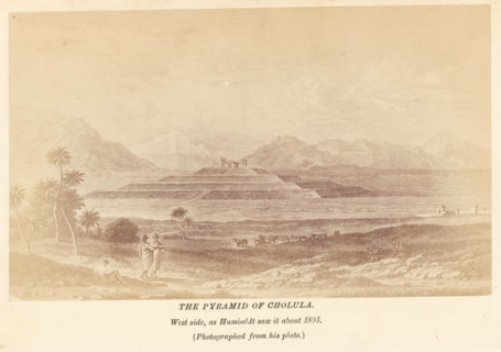 The pyramid of Cholula, photograph, reproduction, page, inscription: 'West side, as Humboldt saw it