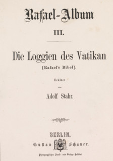Rafael-Album III, book, writer (clerical worker): Adolf Stahr, printer (person): G. Bernstein,