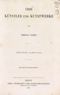Über Künstler und Kunstwerke II, book, writer (clerical worker): Herman Grimm, publisher: Ferd.