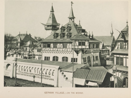 German Village.- on the Midway, View of a recreated German village at the World's Columbian