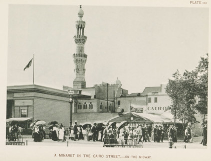 View of a replica of a street from Cairo with a minaret at the World's Columbian Exposition in