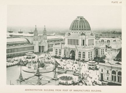 View of the Administration Building, designed by Richard Morris Hunt at the World's Columbian