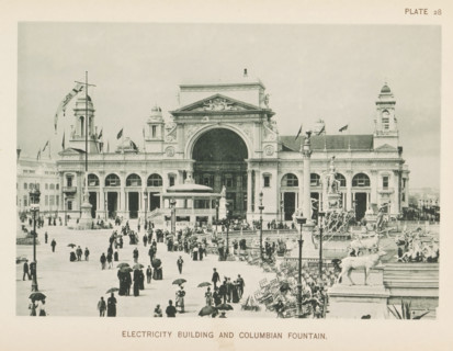 Electricity Building and Columbian Fountain, View of the electricity building and the Columbian