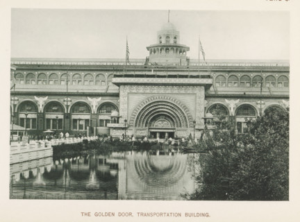 View of the transportation building with the golden door at the World's Columbian Exposition in