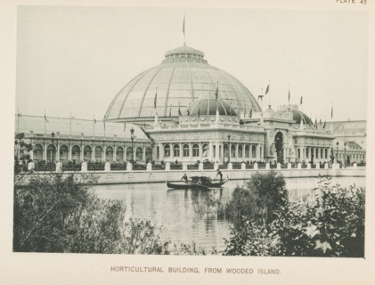 Horticultural Building, from Wooded Island, View of the horticultural building, designed by Jenney