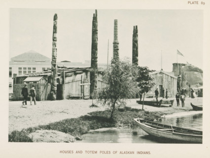Houses and totem poles of Alaskan people at the World's Columbian Exposition in Chicago in 1893,