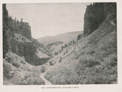 The Amphitheatre, Williams Cañon, View of the Williams Canyon, page, photomechanical print,