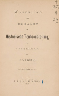 Walk through the halls of the historical exhibition of Amsterdam, by DC Meijer Jr., book,