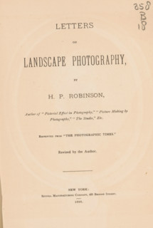 Letters on landscape photography, book, writer (clerical worker): Henry Peach Robinson, publisher: