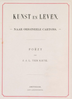Art and life, book, writer (clerical worker): Jan Jakob Lodewijk ten Kate, publisher: Jan
