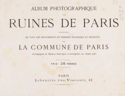 Album photographic of the ruins of Paris: collection of various monuments and historical monuments