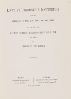 L'art et l'industrie d'autrefois dans les régions de la Meuse belge : souvenirs de l'exposition