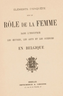 Éléments d'onderzoek sur le role de la femme dans l'industrie, les oeuvres, les arts et les