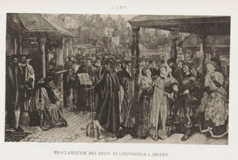 Proclamation des édits de l'inquisition an anvers, Reproduction of a work by Henri Leys,