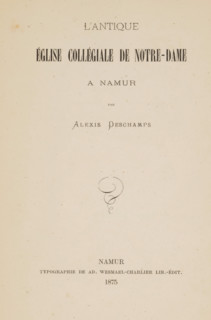 L'antique église collégiale de Notre-Dame à Namur, by Alexis Deschamps, book, annotation: 'MAY,