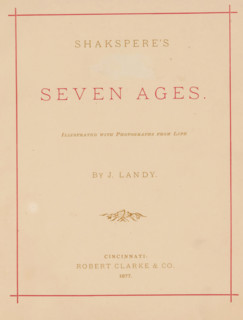 Shakespere's Seven ages, book, annotation: 'Mary Boswell, from, Lizzie C. White, Christmas1876',