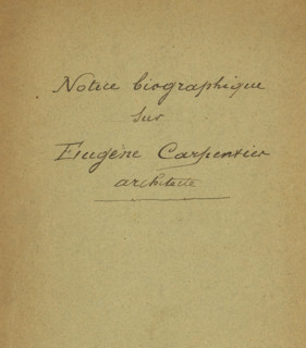 Notice biographique sur Eugène Carpentier, Dr. Le Bon, book, date: 'SEPT, 2000', annotation: 'cette