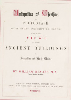 Antiquities of Cheshire in photograph, with short descriptive notes to which are added views of