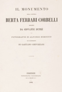 Il monumento della contessa Berta Ferrari Corbelli scolpito da Giovanni Duprè, fotogr. di Alfonso